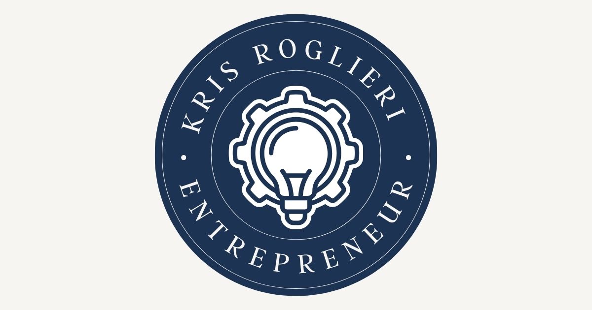 About - Kris Roglieri | Entrepreneurship